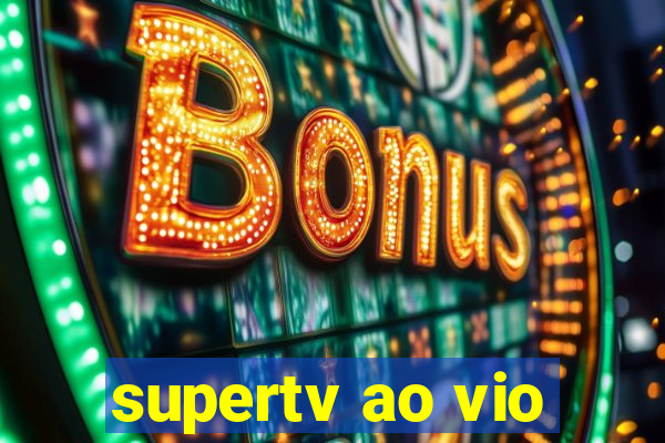 supertv ao vio